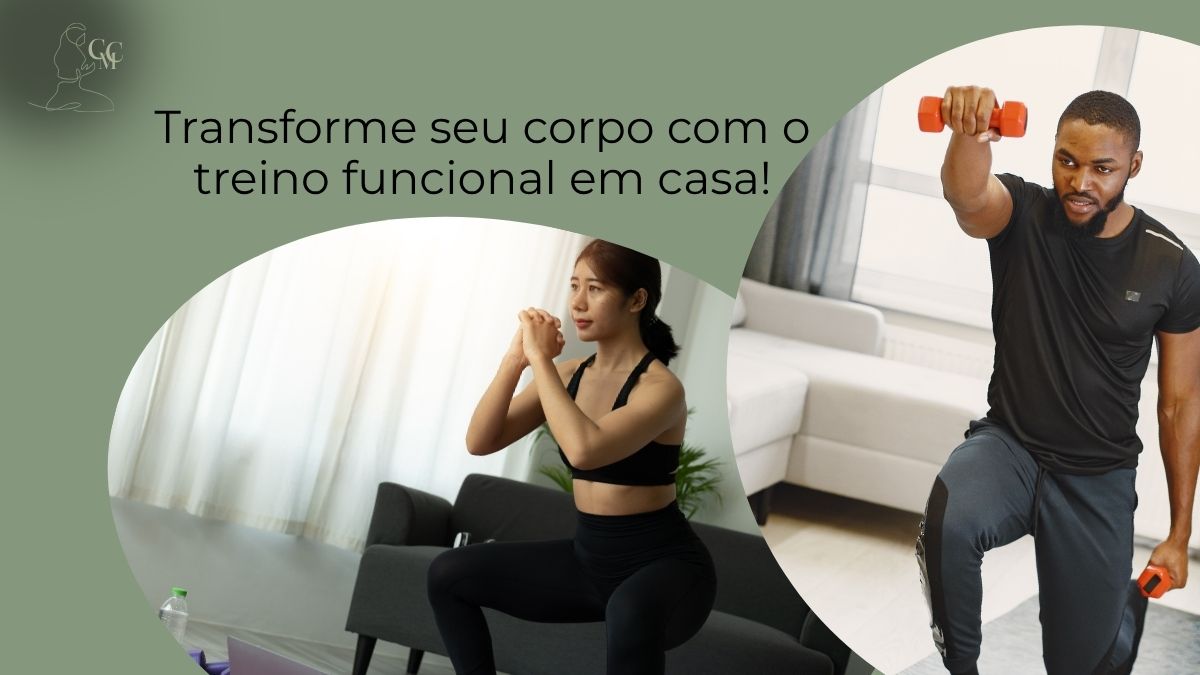 Treino funcional em casa transformando corpos e rotinas
