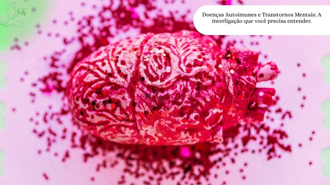 Cérebro conectado a um sistema imunológico, simbolizando a ligação entre doenças autoimunes e transtornos mentais.